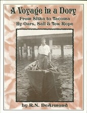 A voyage in a dory: From Sitka to Tacoma by oars, sail, and tow