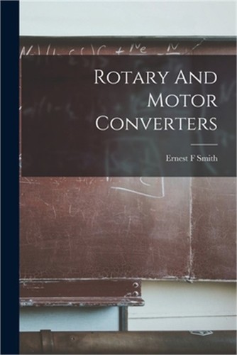 Rotary and motor converters - and,