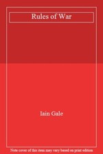 Rules of War By Iain Gale