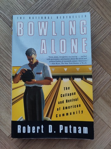 Bowling alone the collapse - alone,
