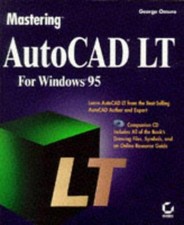 Mastering AutoCAD LT +CD (Paper Only) - Omura, G
