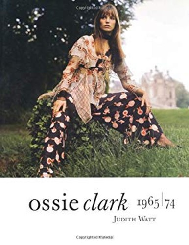 Ossie clark 1965 1974 - ossie,