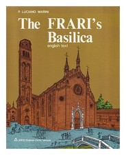 MARINI, P. LUCIANO The Frari's basilica 1979 First Edition Paperback