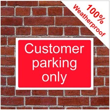 Customer parking only sign or