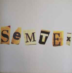 Semtex we have - -,