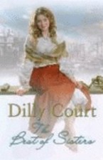 The Best of Sisters Hardcover Dilly Court