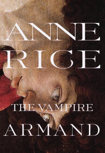 The vampire armand - the, :