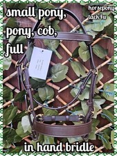 PREMIUM LEATHER IN HAND SHOWING BRIDLE SOLID BRASS FITTINGS SMALL PONY TO  FULL
