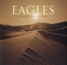Eagles - Long Road Out Of Eden
