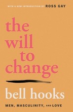 The Will to Change -