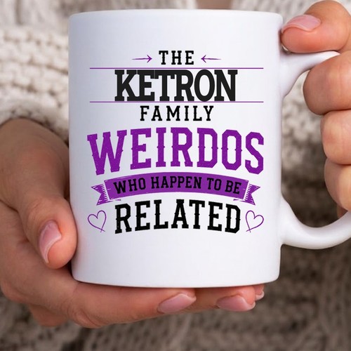 Ketron family weirdos mug - family,
