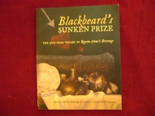 Wilde-Ramsing, Mark. Blackbeard's Sunken Prize. The 300-Year Voyage of Queen Ann