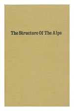 Collet, Leon W. (1880-1957) The Structure Of The Alps. Foreword Par O. T.Jones