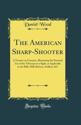 The american sharp shooter - the,