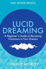 Lucid Dreaming: A Beginner's