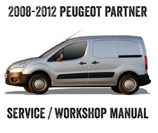 2008-2012 Peugeot Partner Repair Workshop Service Manual PDF File
