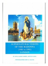 Gabriel, Sofia Marie Supernatural Visions Der Madonna (1981-1991) : London 19