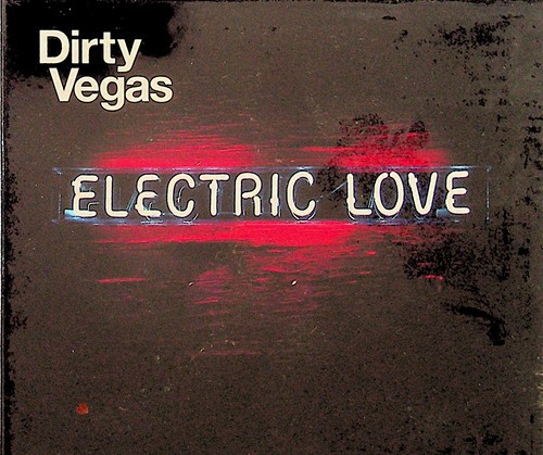 Dirty vegas electric - vegas-, love