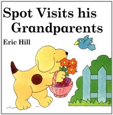 Spot Visits His Grandparents