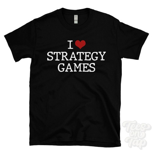 Love strategy games shirt - games, t-shirt
