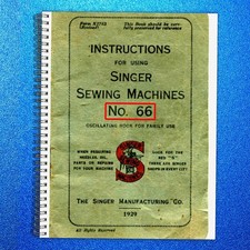 SINGER 66 Sewing Machine User Manual Reprint of Original, Tough Binding