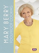 Mary Berry: Foolproof Cooking By Mary Berry