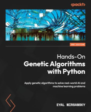 Hands-On Genetic Algorithms with Python - Second Editio - Paperback NEW Wirsansk
