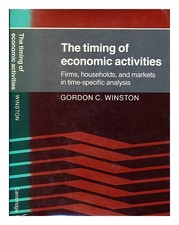 Winston, Gordon C The Timing Of Economic Aktivitäten: Festigt, Haushalte, & März
