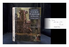 TRACY, CHARLES (1938 Continental church furniture in England : a traffic IN pi