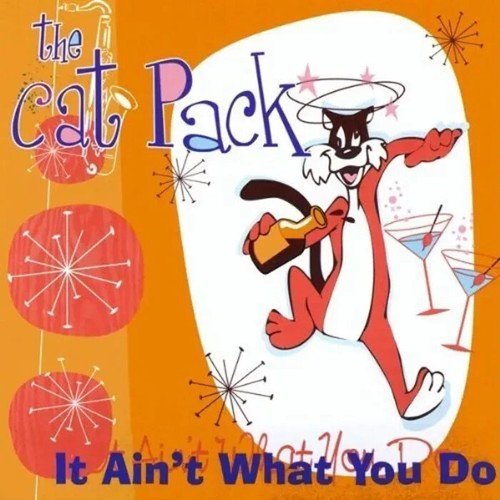 The cat pack - ain't, what