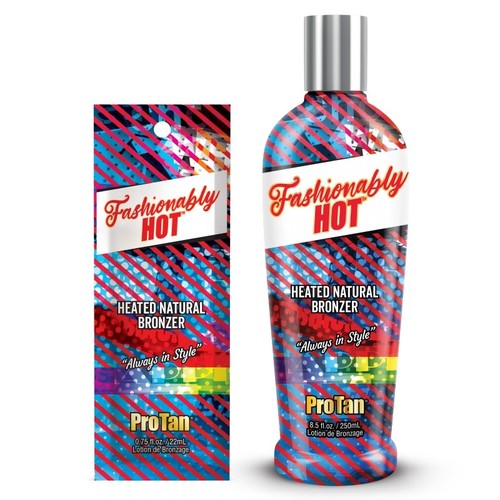 Pro tan fashionably hot - tan, heated
