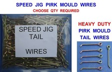 SPEED JIG PIRK MOULD TAIL WIRES LEAD WEIGHT LOOPS FOR FAST QUICK DROP COD LURES