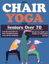 Chair Yoga For Seniors Over 70