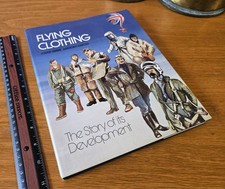 Flying Clothing: The Story of Its Development by Anthony Harold and Louise Greer