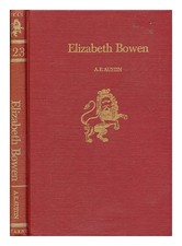 AUSTIN, ALLAN E. Elizabeth Bowen / by Allan E. Austin 1971 First Edition Hardcov