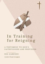 In Training for Reigning By Gardner, Reg Reg Gardner,