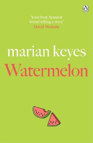 Watermelon keyes marian - keyes,,