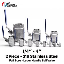 316 Stainless Steel - 2 Piece - BSPP - Full Bore - Lever Ball Valve - 1/4" - 4"