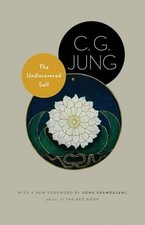 C. G. Jung The Undiscovered Self (Paperback) Jung Extracts
