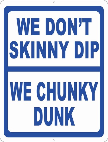 Don skinny dip chunky - don't,