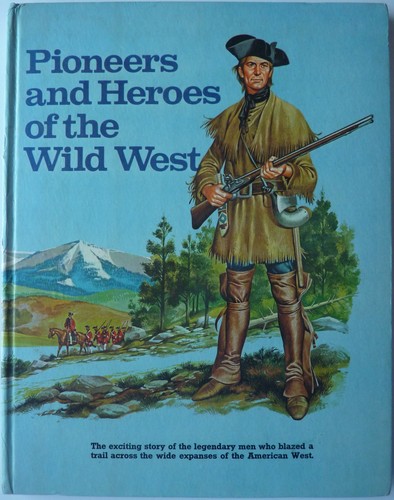 Pioneers and heroes the - and, of