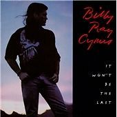 Billy ray cyrus won t - won't, be