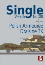 Single Vehicle No. 08 Polish Armoured Draisine TK by MMP Books 97