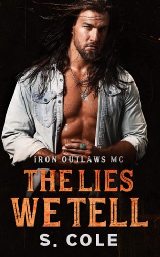 The lies tell iron outlaws - the,