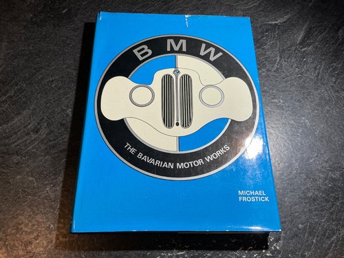 Bmw the bavarian motor works - the,