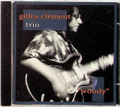 Gilles clement trio - gilles,