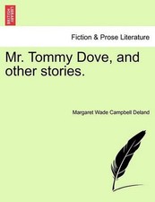 Mr. Tommy Dove, and Other