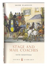 Mountfield, David Stage and mail coaches / David Mountfield Paperback