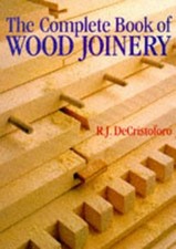 Complete Book Of Wood Joinery