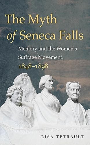 The myth seneca falls - the,